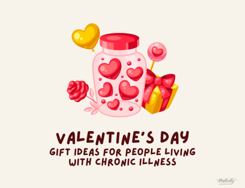 Valentine’s Day Gift Guide for Someone Living with Chronic Illness